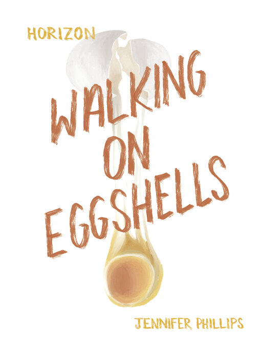 Title details for Walking on Eggshells by Jennifer Phillips - Available